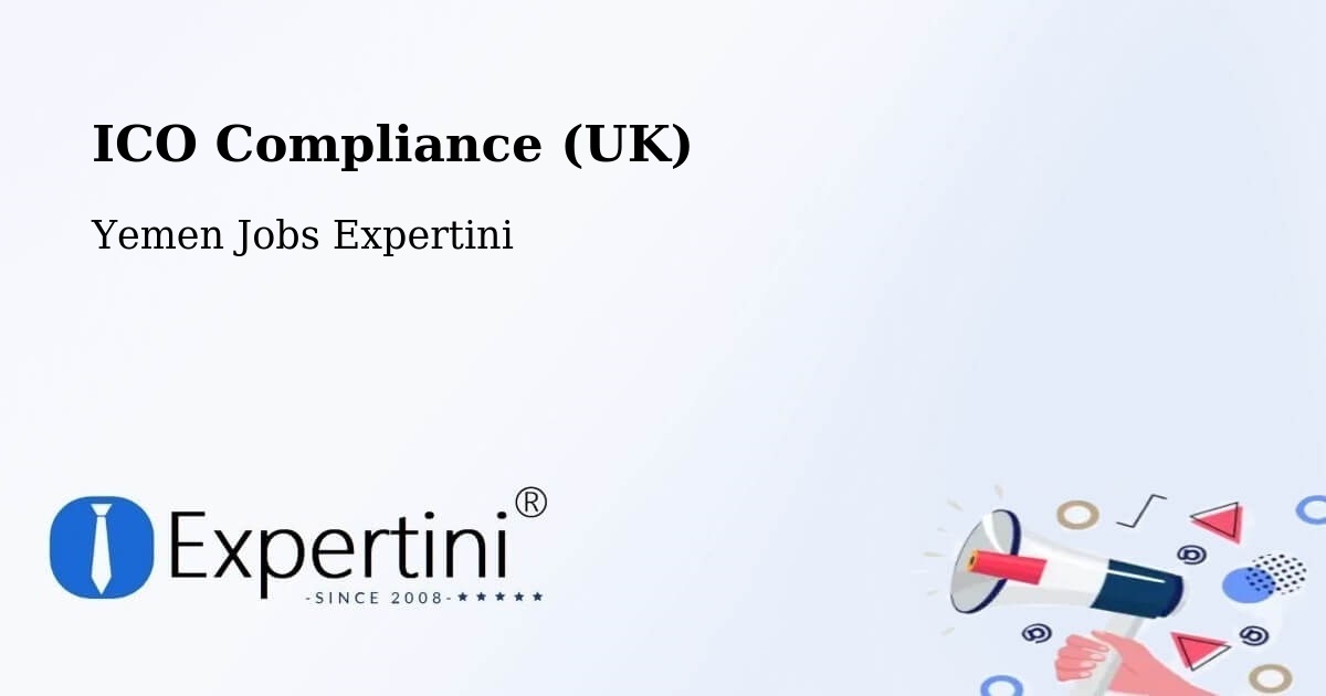 UK Data Protection & ICO Compliance – Bayhan - Yemen Jobs Expertini